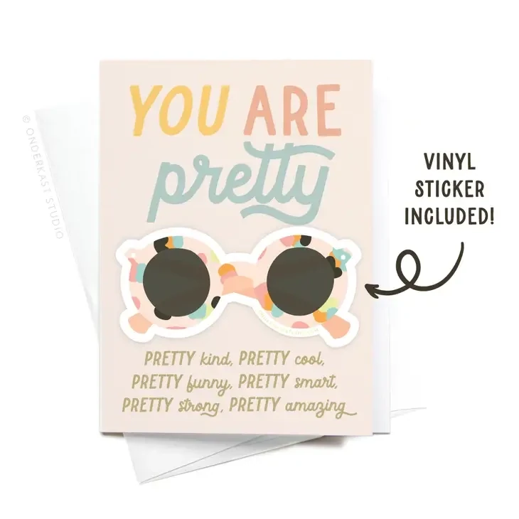 You Are Pretty Sunglasses Sticker Greeting Card