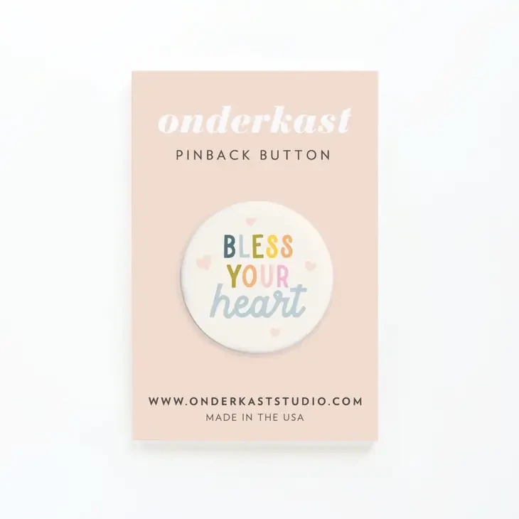 Bless Your Heart Pinback Button