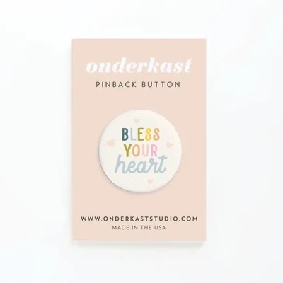 Bless Your Heart Pinback Button