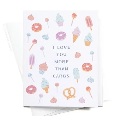 I Love You More Than Carbs Donuts Greeting Card
