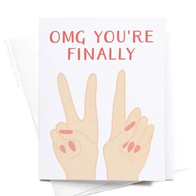 OMG You're Finally [21] Greeting Card, Light