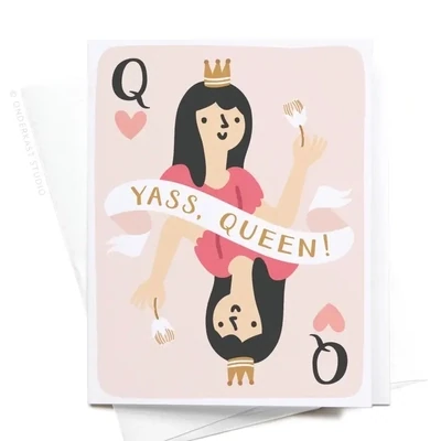 Yass, Queen! Greeting Card, Light