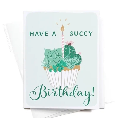 Have a Succy Birthday! Greeting Card