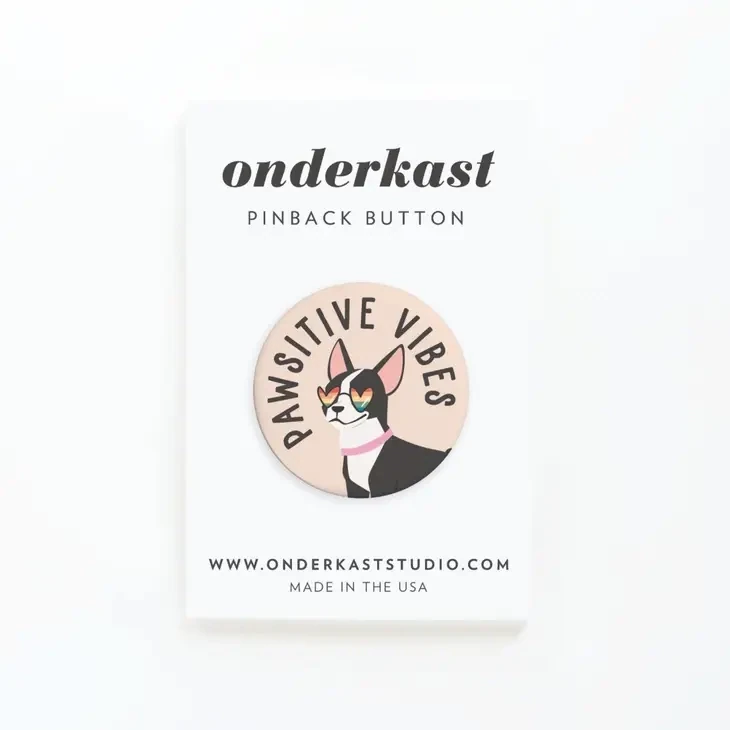Pawsitive Vibe Dog Pinback Button