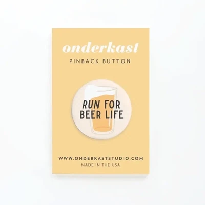 Run For Beer Life Pinback Button