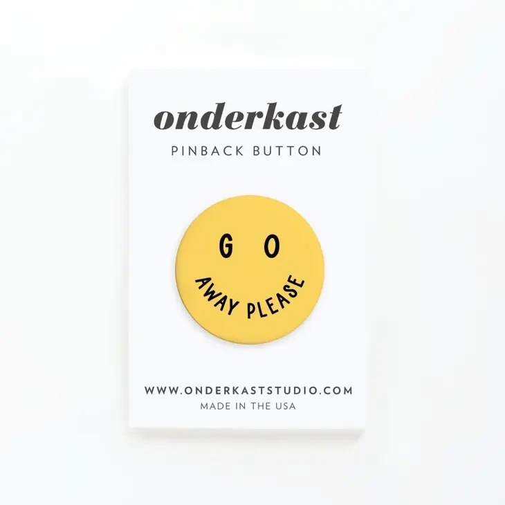 Go Away Please Pinback Button