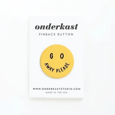 Go Away Please Pinback Button
