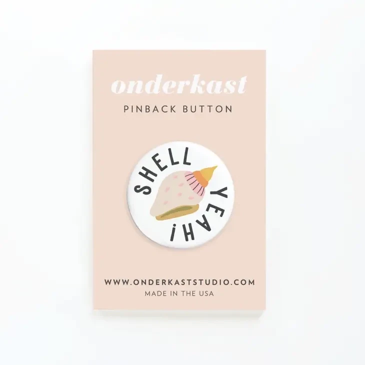 Shell Yeah Pinback Button