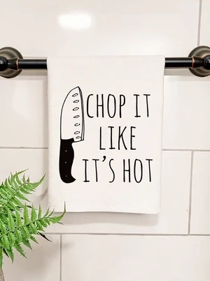 Dish Towel, White, Chop It Like It&#39;s Hot