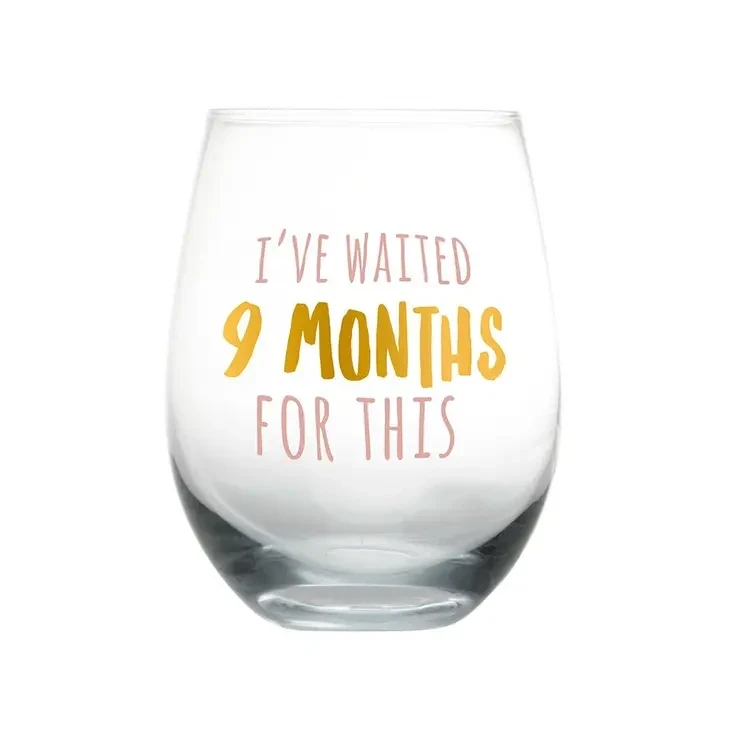 I&#39;ve Waited 9 Months For This Motherhood Wine Glass