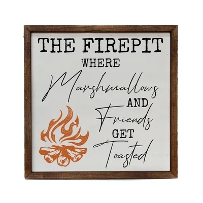 10x10 The Firepit Where Friends Get Toasted Camping Sign
