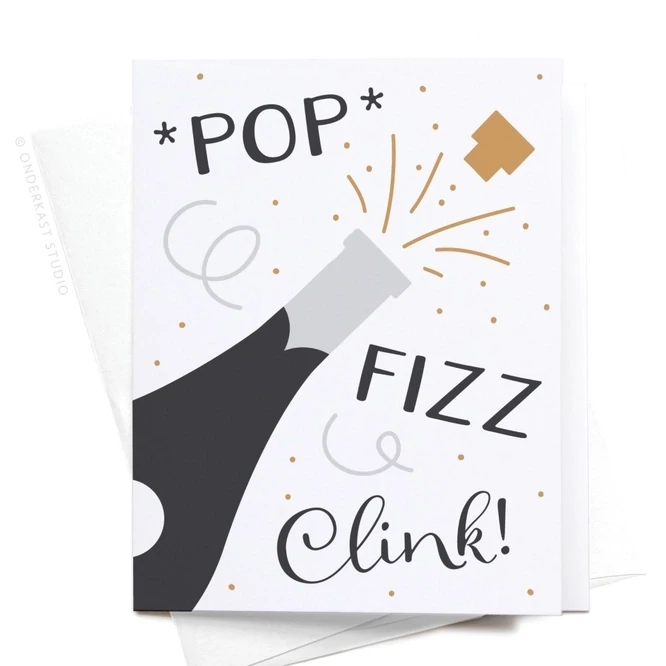 Pop Fizz Clink Champagne Greeting Card