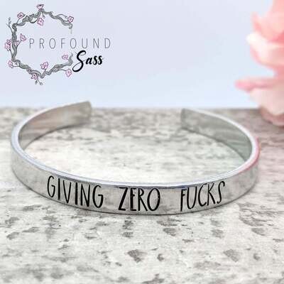 Giving Zero Fucks Cuff