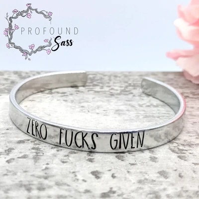 Zero Fucks Given Cuff