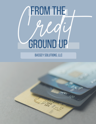 Credit From The Ground Up