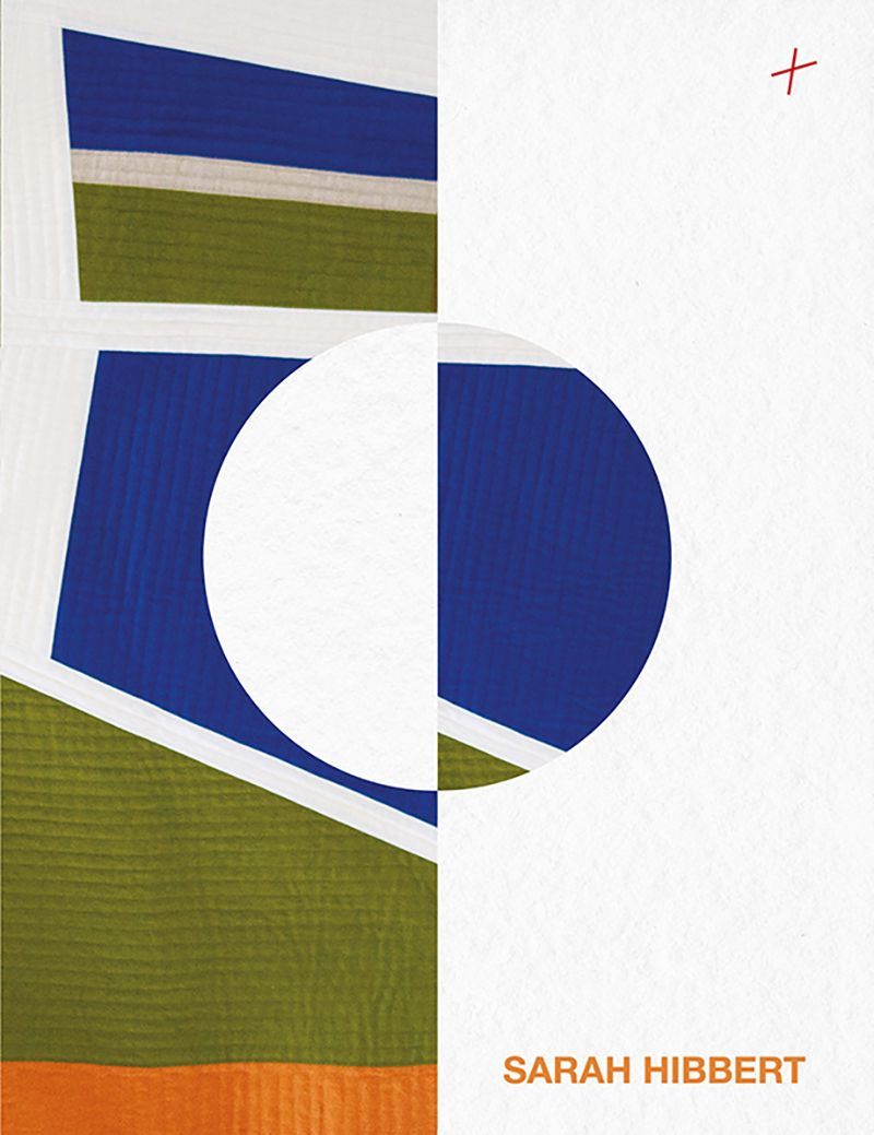 Sarah Hibbert | From Collage to Quilt: Inspirational Quilting from What You Have
