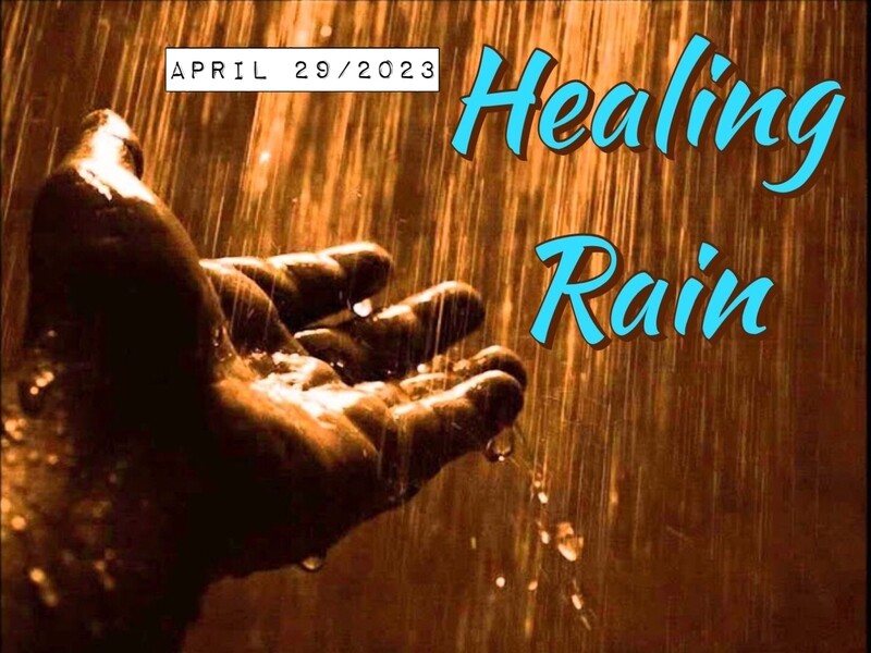 HEALING RAIN By Daniel Pontius