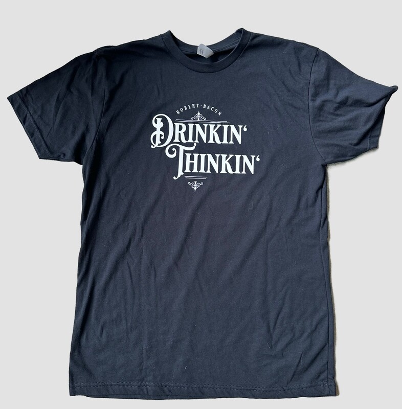 Drinkin&#39; Thinkin&#39; Short Sleeve T-Shirt (Black)