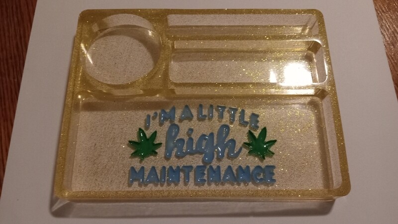 Rolling tray - I&#39;m a little high maintenance epoxy resin tray