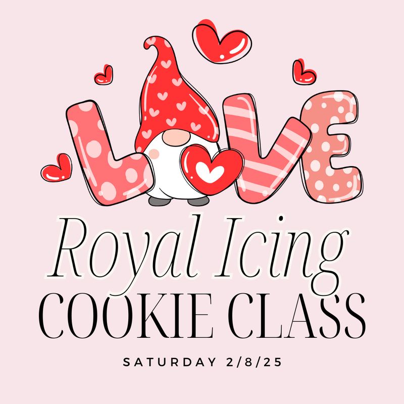 2/8 Love Royal Icing Cookie Class