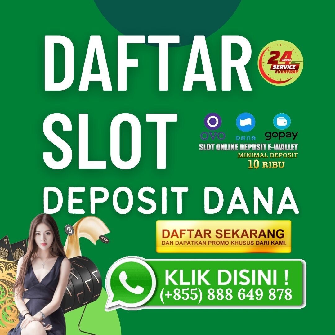 Daftar Slot Pakai DANA? Peluang Cuan Maxwin!! Cuma di Mpo Play™