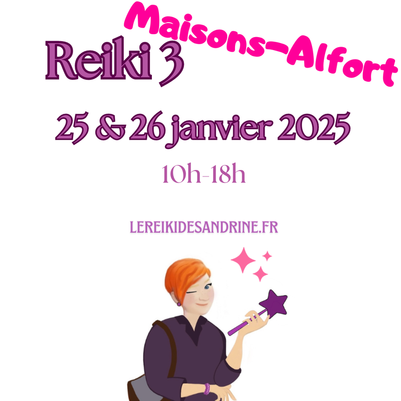 Reiki 3 Maisons-Alfort (94700) - 25 & 26 janvier 2025