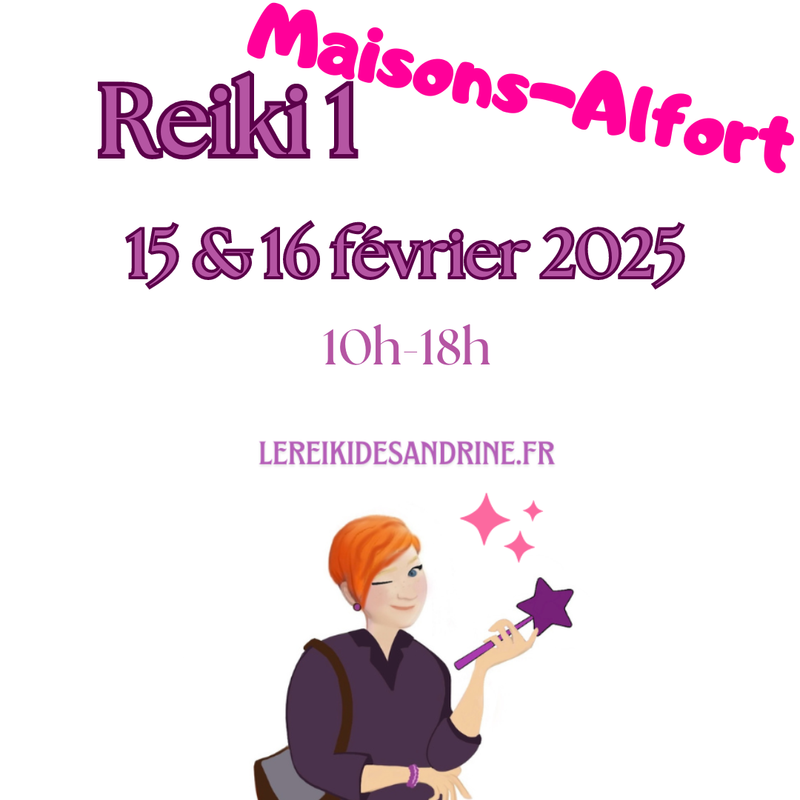 Cours de Reiki 1 (Maisons-Alfort) - 15 & 16 février 2025