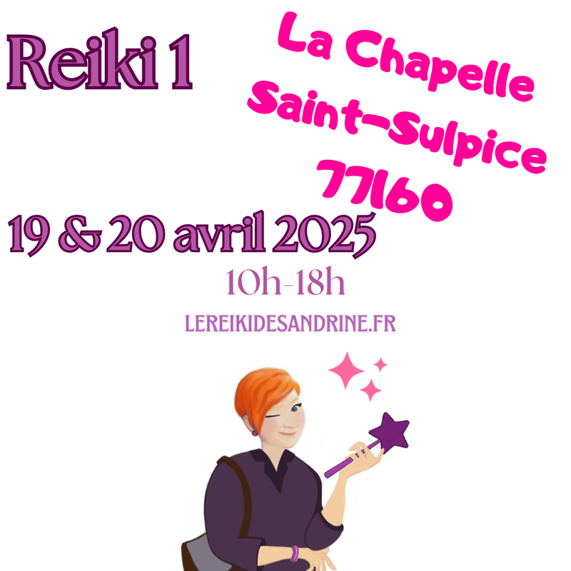Cours de Reiki 1 La Chapelle Saint-Sulpice - 19 & 20 avril 2025