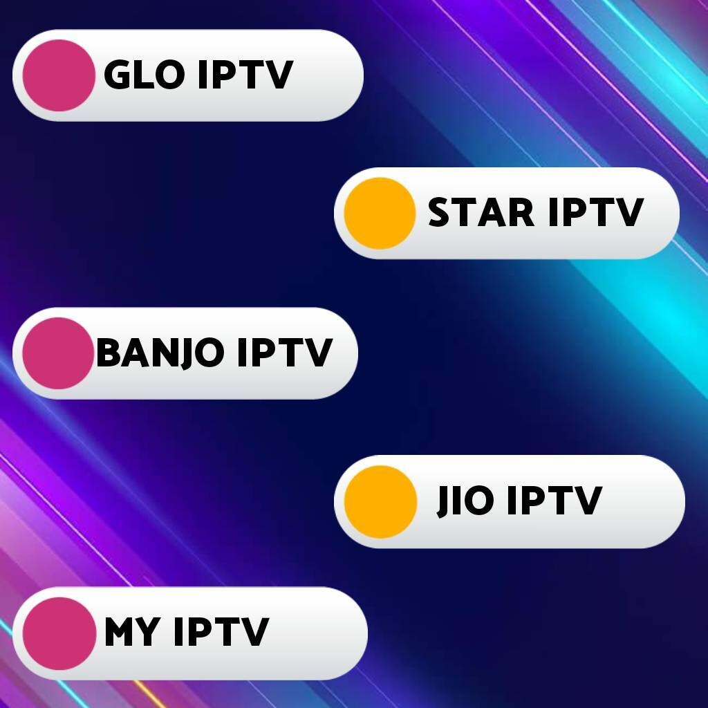 GLO IPTV | STAR IPTV | BANJO IPTV | JIO IPTV | MY IPTV