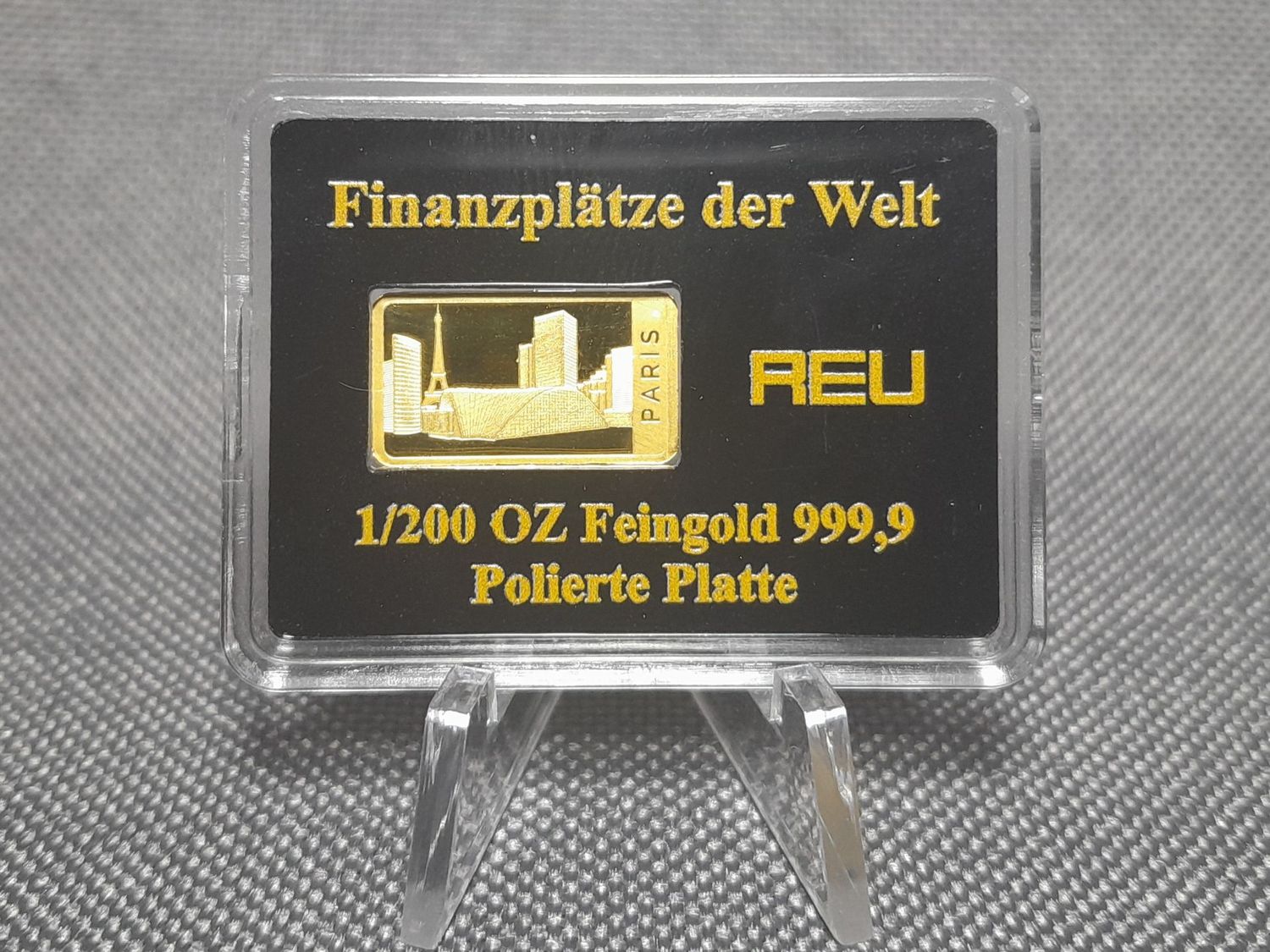 Goldbarren Börse Finanzplätze der Welt Paris PP Proof 1/200 Oz Unze