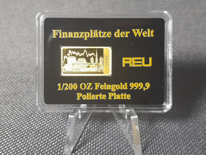 Goldbarren Börse Finanzplätze der Welt Genf PP Proof 1/200 Oz Unze