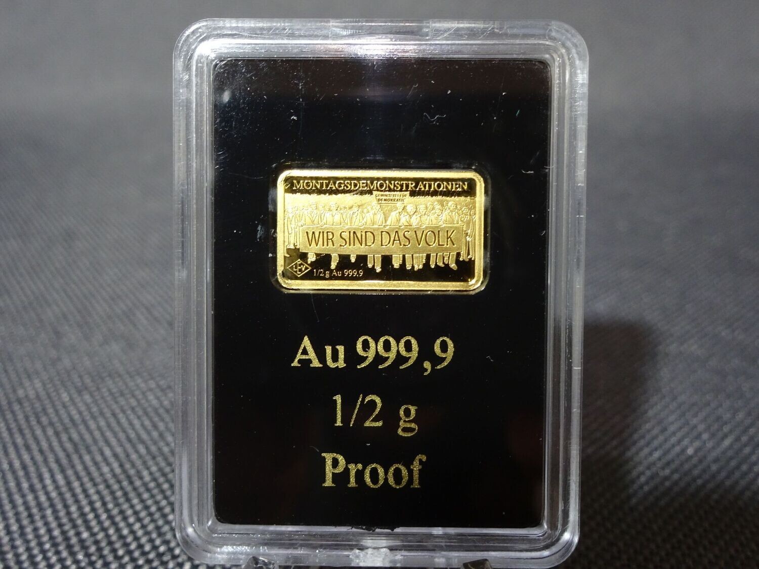 Goldbarren Deutschland Montagsdemonstrationen Wir sind das Volk Proof 0,5 g