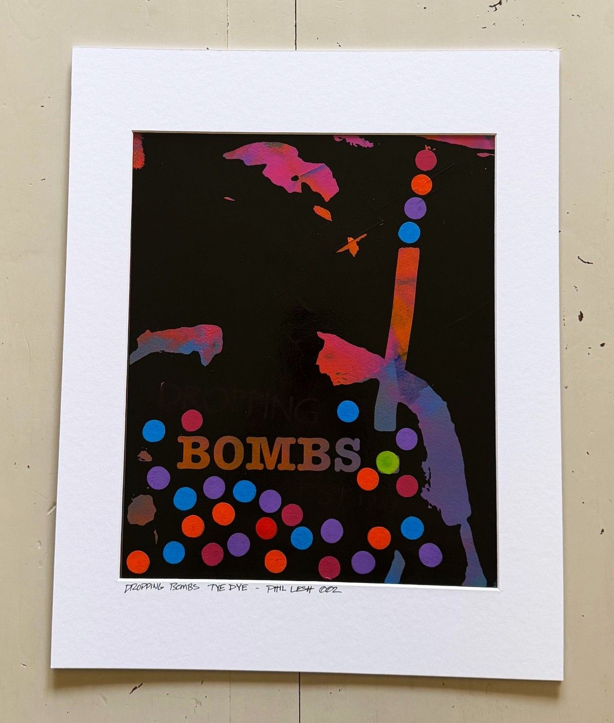 Dropping Bombs Tye Dye.  Phil Lest 002