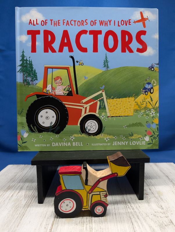 All of the Factors of Why I Love Tractors