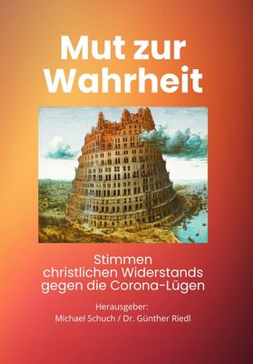 Mut zur Wahrheit Mut zur Wahrheit