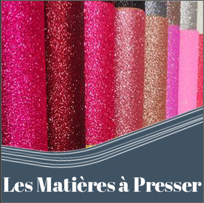 LES MATIERES A PRESSER