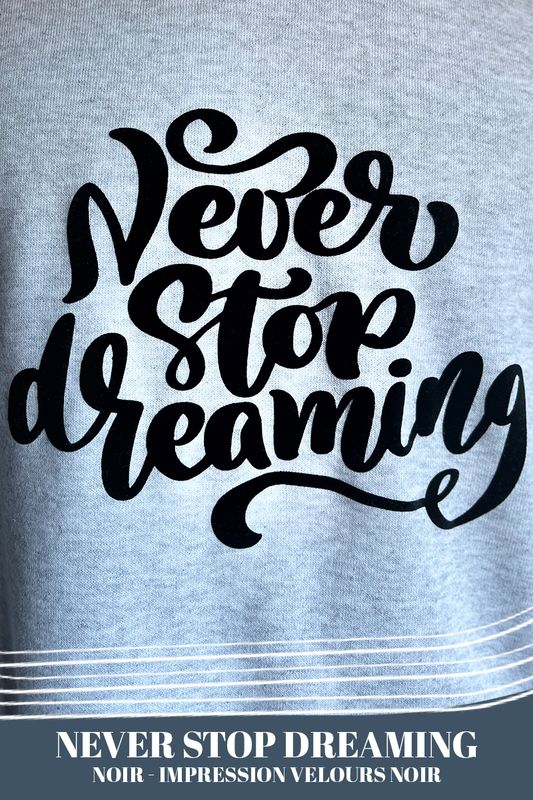 SWEAT LEGER &quot;NEVER STOP DREAMING&quot;