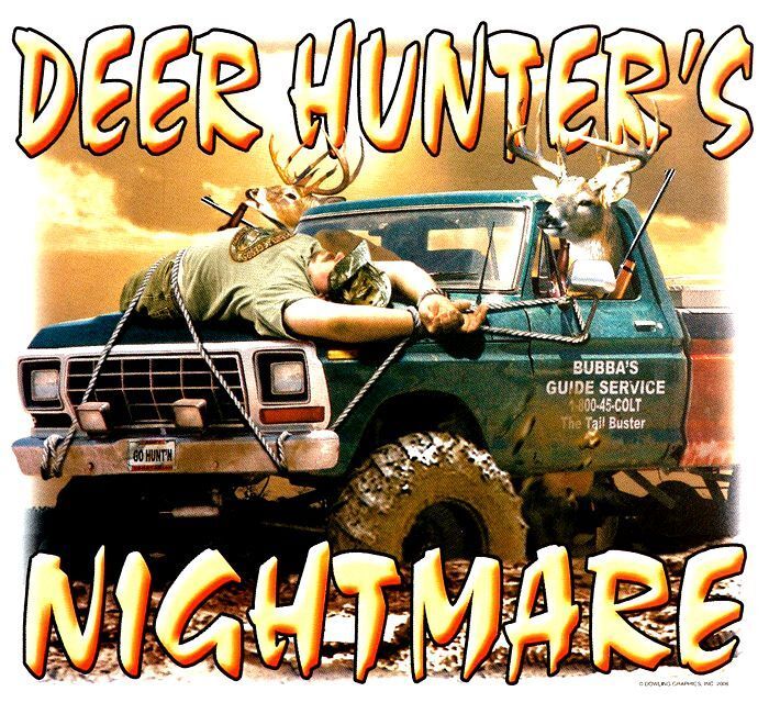 Deer Hunter's Nightmare T Shirt