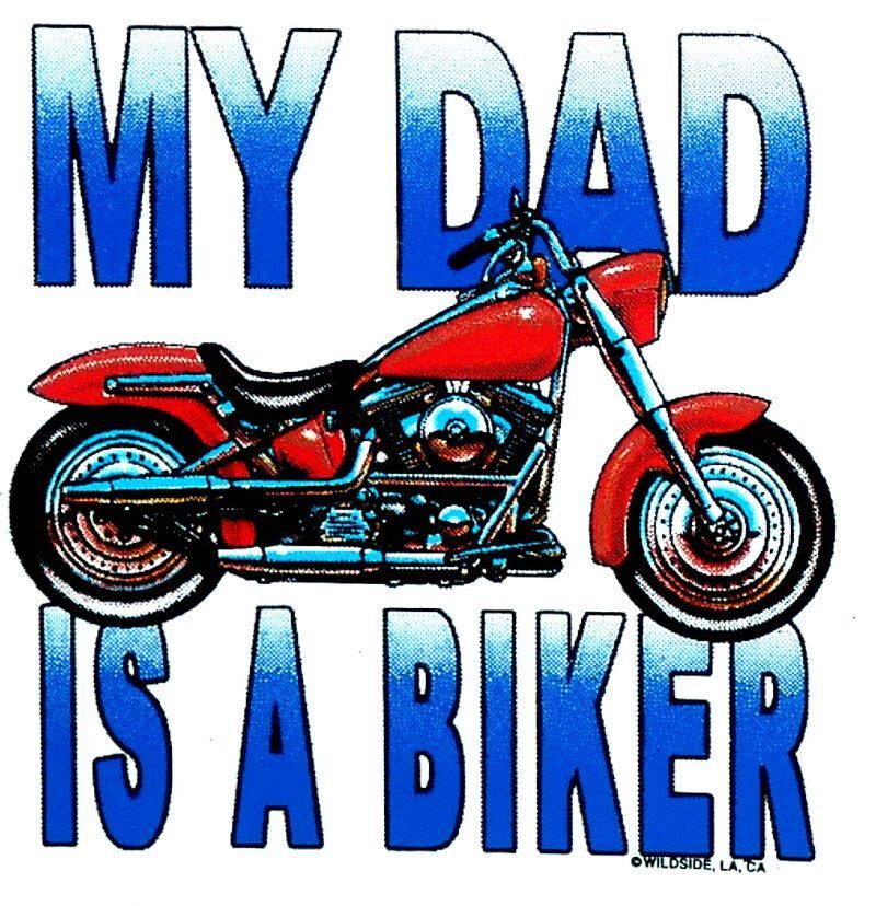 My Dad's A Biker T Shirt
