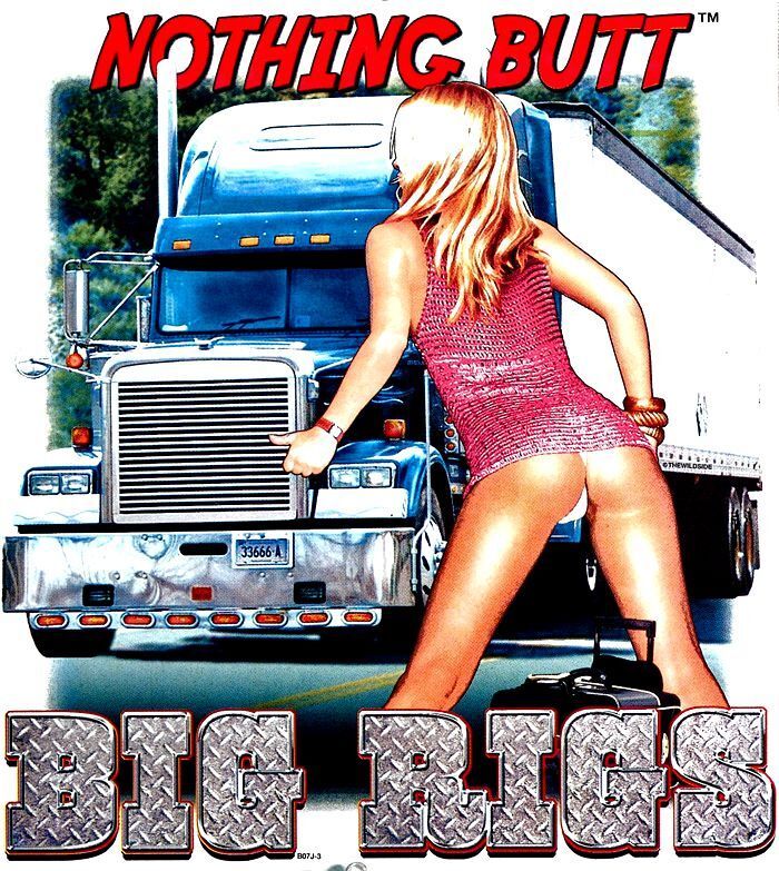 Nothing Butt Big Rigs Adult T Shirt
