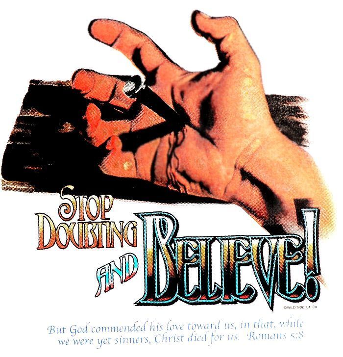 Stop Doubting and Believe