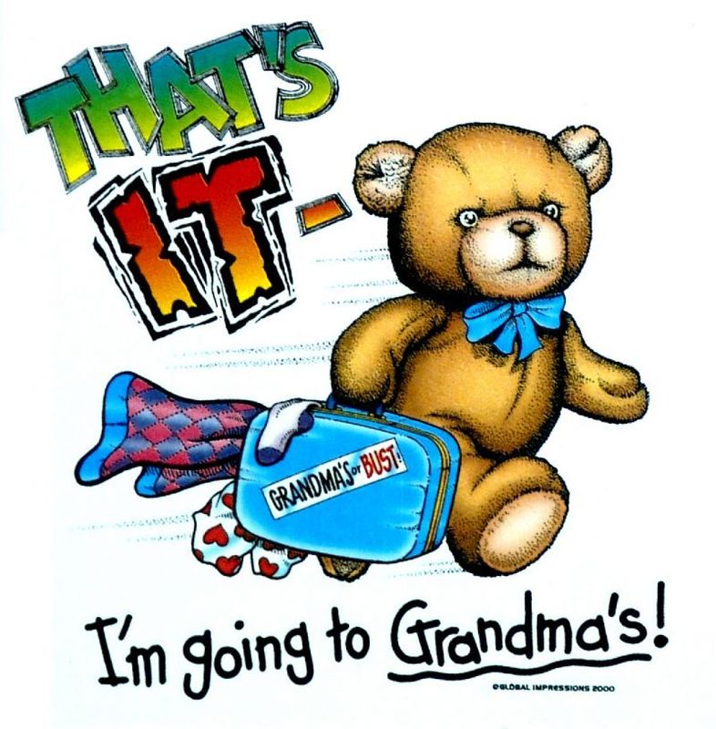 That's it I'm Going to Grandma's! T Shirt