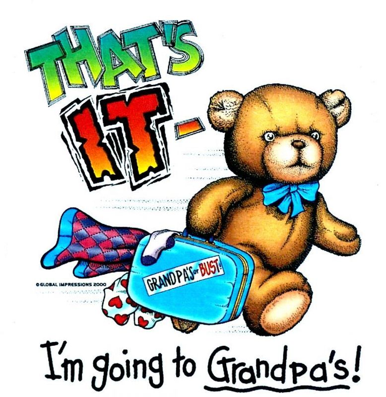 That's it I'm Going to Grandpa's! T Shirt