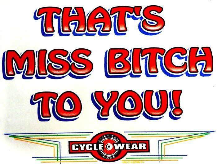 That's Miss Bitch to You T Shirt