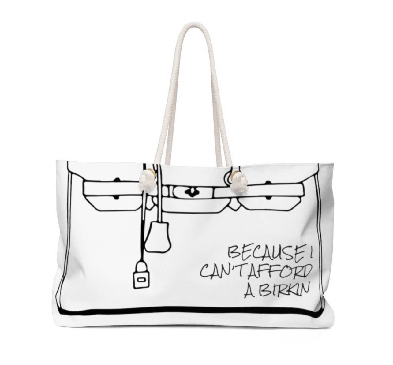 White Can't afford a Birkin Weekend Tote