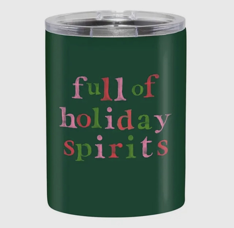 Stainless Steel Tumbler - Full of Holiday Spirits