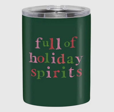 Stainless Steel Tumbler - Full of Holiday Spirits