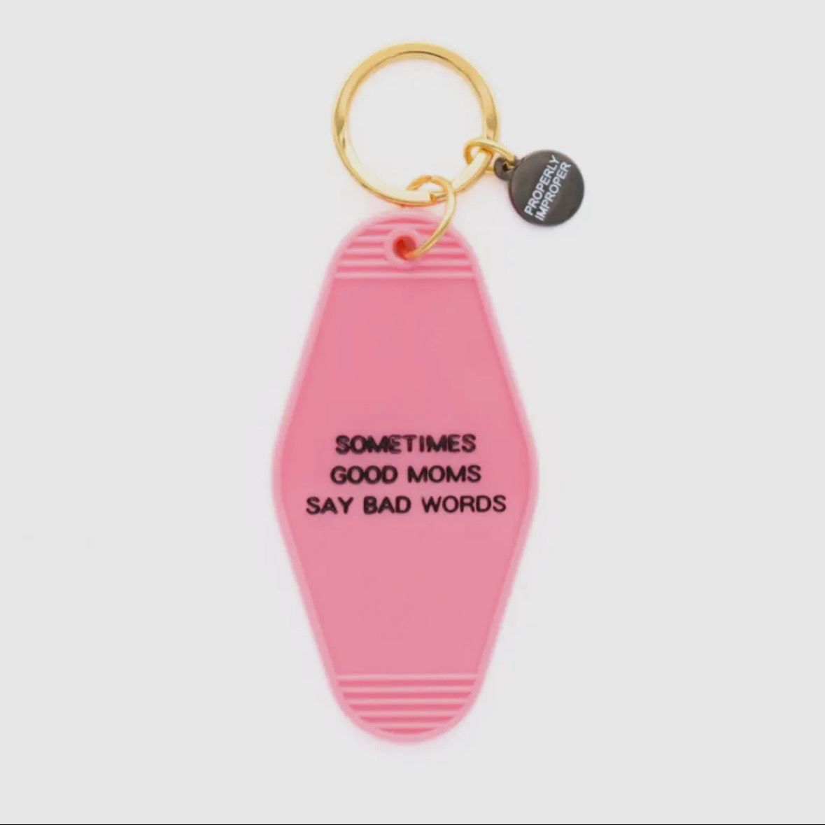 Motel Keychain Sometimes Good Moms Say Bad Words