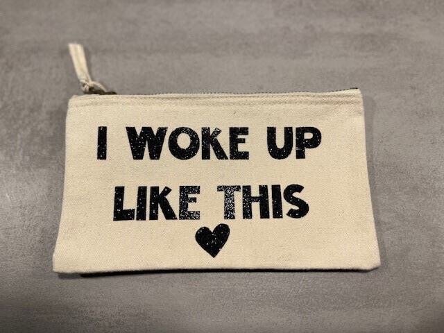 Etui (S) "I woke up like this" Naturel - Kies je eigen letter kleur!