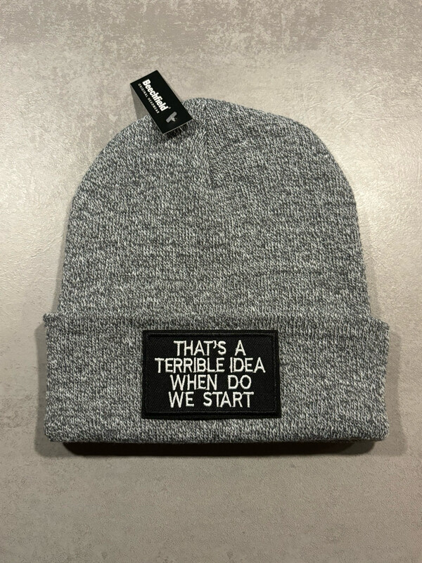 Muts/Beanie “That’s a terrible idea”